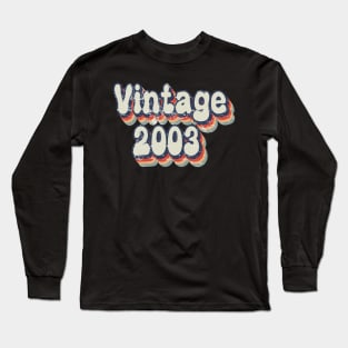 Vintage 2003 birthday Long Sleeve T-Shirt